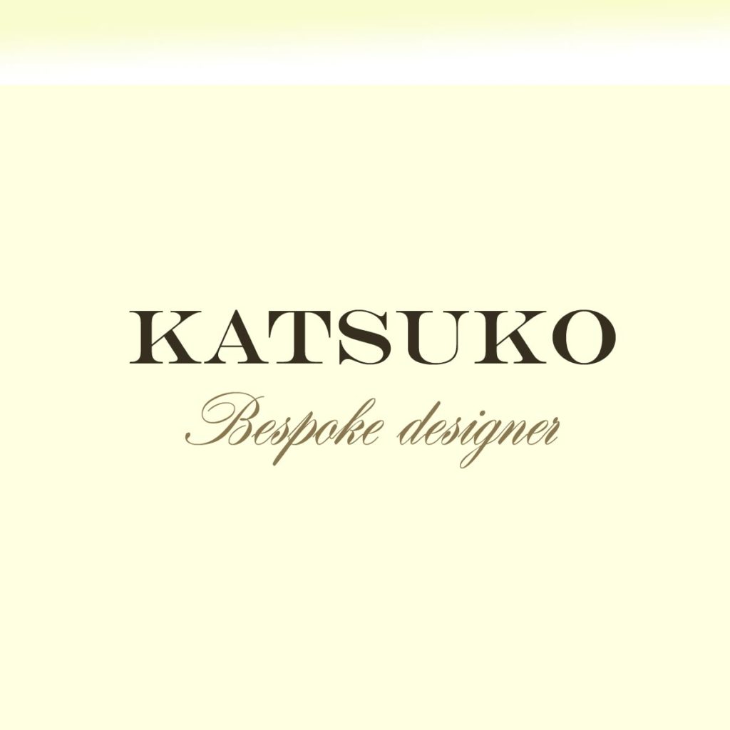 KATSUKO - Bespoke designer
